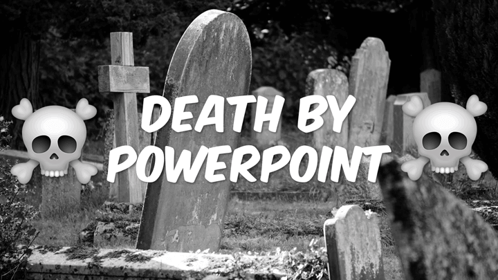 death by powerpoint